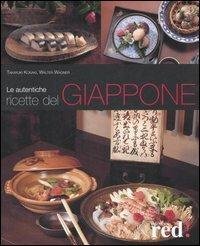 Le autentiche ricette del Giappone. Ediz. illustrata