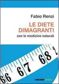 Le diete dimagranti con le medicine naturali