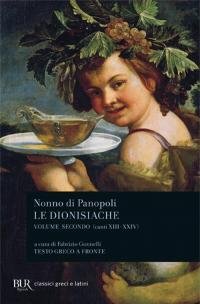Le dionisiache. Testo greco a fronte. Canti XIII-XXIV (Vol. 2)