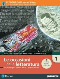 Le occasioni della letteratura. Ediz. nuovo esame di Stato. Con …