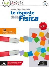 Le risposte della fisica. Per i Licei e gli Ist. …