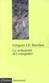 Le seduzioni del computer