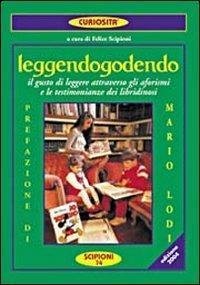 Leggendogodendo. IL gusto di leggere attraverso gli aforismi e le …