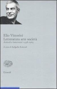 Letteratura arte società. Articoli e interventi 1938-1965: 2