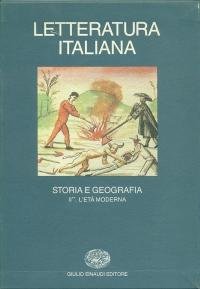 Letteratura italiana. Storia e geografia. L'Età moderna (Vol. 2/2)