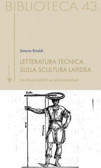 Letteratura tecnica sulla scultura lapidea. Dal Rinascimento al Neoclassicismo