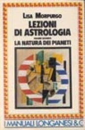 Lezioni di astrologia. La natura dei Pianeti (Vol. 2)