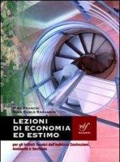 Lezioni di economia ed estimo. Per gli Ist. tecnici