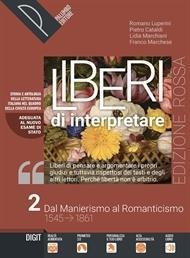 Liberi di interpretare. Storia e testi della letteratura italiana nel …