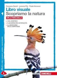 Libro visuale scopriamo la natura. Per la Scuola media. Con …