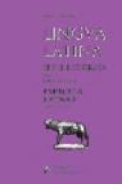 Lingua latina per se illustrata. Exercitia latina. Per i Licei …