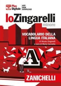 Lo Zingarelli minore. Vocabolario della lingua italiana. Versione plus. Con …
