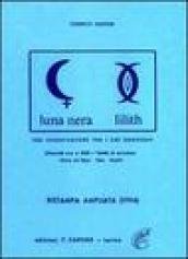 Luna nera-Lilith. Una chiarificazione fra i due significati