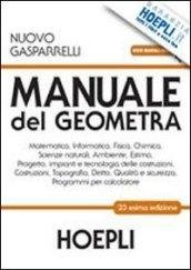 Manuale del geometra. Per gli Ist. tecnici per geometri. Con …