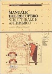 Manuale del recupero strutturale e antisismico. Con CD-ROM | Immagine principale