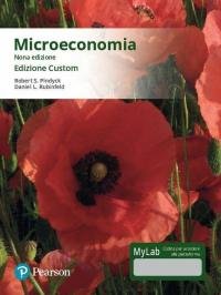 Microeconomia. Ediz. MyLab. Ediz. custom. Con Contenuto digitale per download …