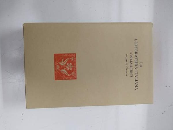 OPERE tomo II. La letteratura italiana storia e testi.