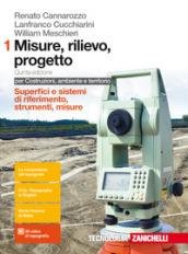 Misure, rilievo, progetto. Per costruzioni, ambiente e territorio. Per le …