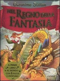 Nel Regno della Fantasia. Ediz. illustrata