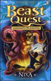 Nixa. La mortifera. Beast Quest (Vol. 19)