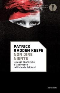 Non dire niente. Un caso di omicidio e tradimento nell'Irlanda …