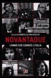 Novantadue. L'anno che cambiò l'Italia