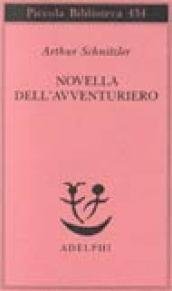 Novella dell'avventuriero. Novella