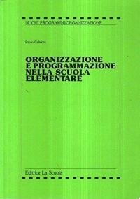 Organizzazione e programmazione nella scuola elementare