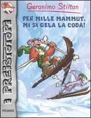 Per mille mammut, mi si gela la coda!