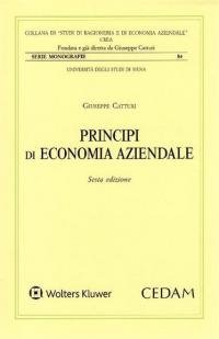 Principi di economia aziendale. L'azienda universale. L'idea forza, la morfologia …