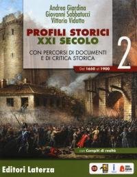 Profili storici XXI secolo. Con percorsi di documenti e di …