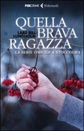 Quella brava ragazza. La serie omicidi a Stoccolma