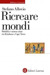 Ricreare mondi. Mobilità e mutuo aiuto tra Kinshasa e Cape …