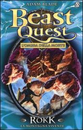 Rokk. La montagna vivente. Beast Quest (Vol. 27)