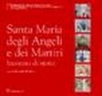 Santa Maria degli Angeli e dei Martiri. Incontro di storie | Immagine principale