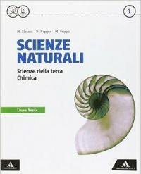 Scienze naturali linea verde. Per i Licei e gli Ist. …