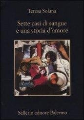 Sette casi di sangue e una storia d'amore