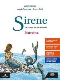 Sirene. Narrativa. Con Il nuovo esame di Stato. Per le …
