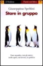 Stare in gruppo