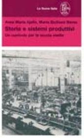 Storia e sistemi produttivi. Un curricolo per la scuola media