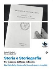 Storia e storiografia. Con e-book. Con espansione online. Vol. 3: …