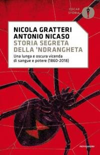 Storia segreta della 'ndrangheta. Una lunga e oscura vicenda di …