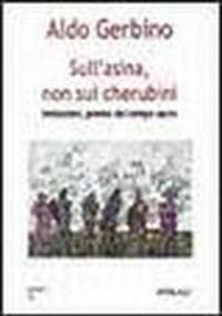 Sull'asina, non sui cherubini. Imitazioni, poesie del tempo sacro
