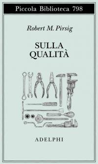 Sulla Qualità. Scritti scelti e inediti