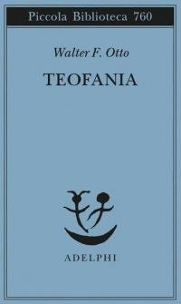 Teofania. Lo spirito della religione greca antica