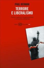 Terrore e liberalismo. Perché la guerra al fondamentalismo è una …