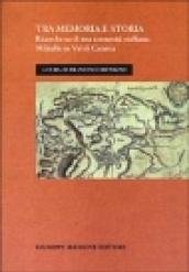 Tra memoria e storia. Ricerche su di una comunità siciliana: …