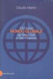 Un nuovo mondo globale da New York a San Rossore