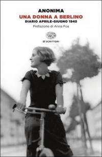 Una donna a Berlino. Diario aprile-giugno 1945