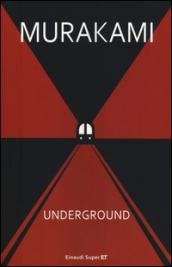 Underground. Racconto a più voci dell'attentato alla metropolitana di Tokyo